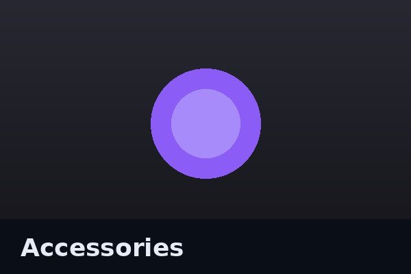 Accessories